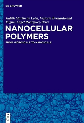 Nanocellular Polymers: From Microscale to Nanos... 3110756110 Book Cover