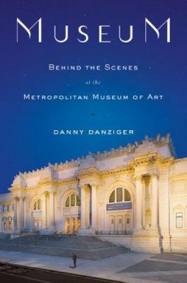 Museum: Behind the Scenes at the Metropolitan M... 067003861X Book Cover