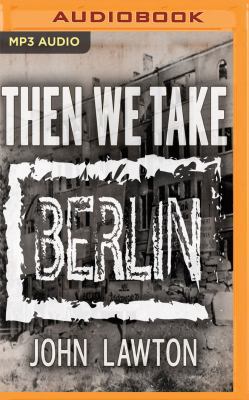 Then We Take Berlin 1543666566 Book Cover