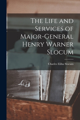 The Life and Services of Major-General Henry Wa... 1016554877 Book Cover