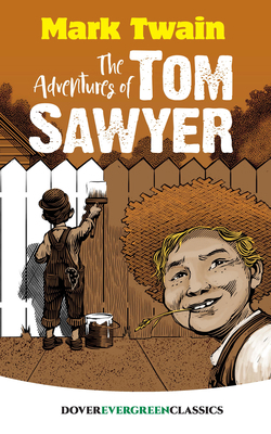 The Adventures of Tom Sawyer 0486822532 Book Cover