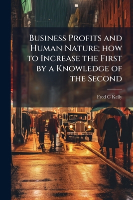 Business Profits and Human Nature; how to Incre... 1178363902 Book Cover
