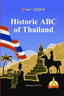 Historic ABC of Thailand 1471775577 Book Cover