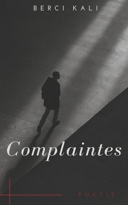 Complaintes [French] B0BYRF6KP3 Book Cover