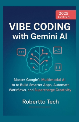 Vibe Coding with Gemini AI: Master Google's Mul... B0FVRS2WGB Book Cover