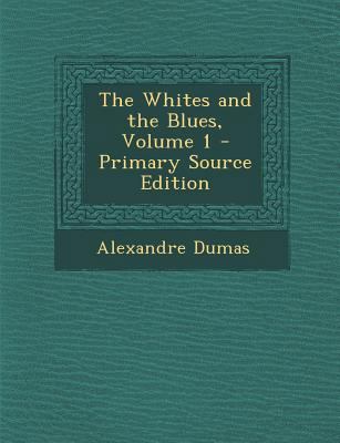 Whites and the Blues, Volume 1 1287558321 Book Cover