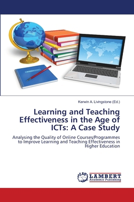 Learning and Teaching Effectiveness in the Age ... 6207487893 Book Cover
