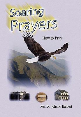 Soaring Prayers 1450025056 Book Cover