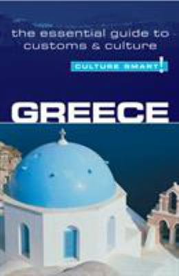 Greece - Culture Smart!: the essential guide to... 1857333691 Book Cover