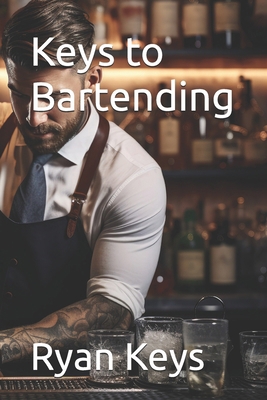 Keys to Bartending            Book Cover