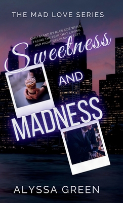 Sweetness and Madness 1963126106 Book Cover