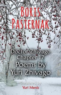 Boris Pasternak: Doctor Zhivago Chapter 17, Poe... 1506904149 Book Cover