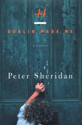 44: Dublin Made Me 0670885142 Book Cover