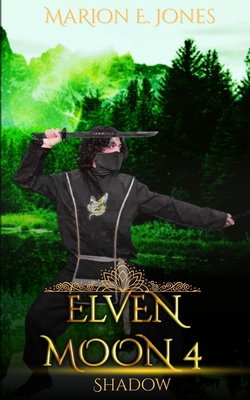 Elven Moon 4: Shadow B0FKNGCNK1 Book Cover