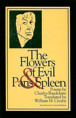 The Flowers of Evil and Paris Spleen 0918526868 Book Cover