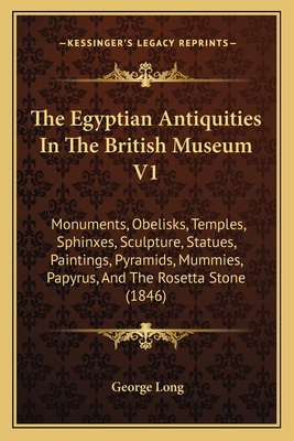 The Egyptian Antiquities In The British Museum ... 1165127687 Book Cover