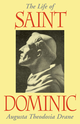 The Life of Saint Dominic 0895553368 Book Cover
