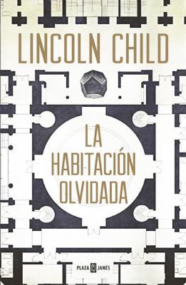 Una Habitación Olvidada / The Forgotten Room: A... [Spanish] 8401016746 Book Cover