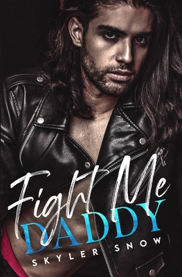 Fight Me Daddy B0B54Z7RRY Book Cover