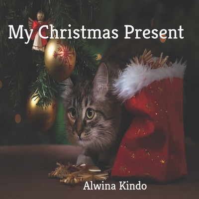 My Christmas Present 1651052727 Book Cover