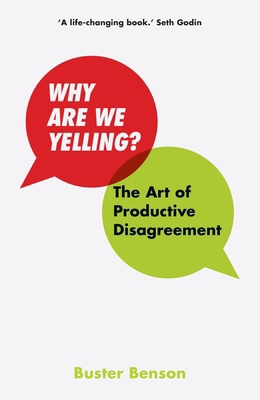 Why Are We Yelling : The Art of Productive Disa... 1529004942 Book Cover