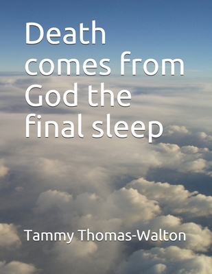 Death comes from God the final sleep B093RNWBSJ Book Cover