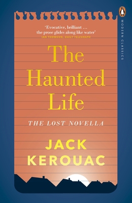 Jack Kerouac The haunted life (Penguin Modern C... 0141394099 Book Cover