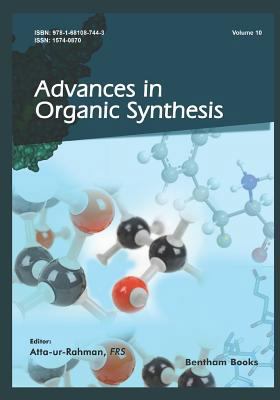 Advances in Organic Synthesis (Volume 10) 1681087448 Book Cover