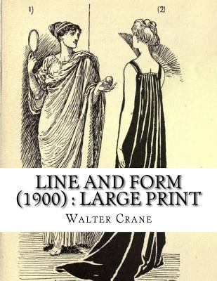 Line and Form (1900): Large print 1724949209 Book Cover