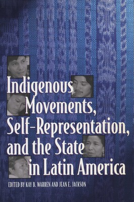 Indigenous Movements, Self-Representation, and ... 0292791410 Book Cover