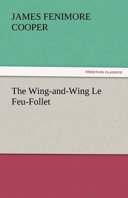 The Wing-And-Wing Le Feu-Follet 3842445725 Book Cover