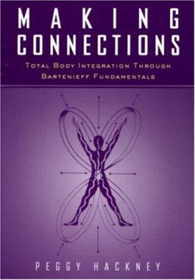 Making Connections: Total Body Integration Thro... 9056995928 Book Cover