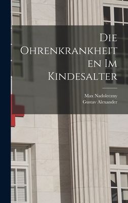 Die Ohrenkrankheiten Im Kindesalter [German] 101913626X Book Cover