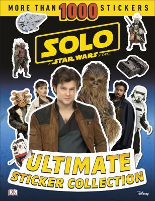 Solo A Star Wars Story Ultimate Sticker Collection 0241301750 Book Cover