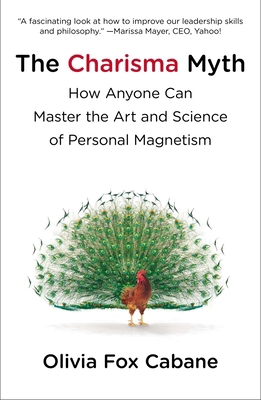 The Charisma Myth: How Anyone Can Master the Ar... 1591845947 Book Cover