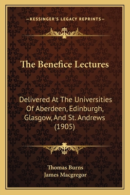 The Benefice Lectures: Delivered At The Univers... 1164606042 Book Cover