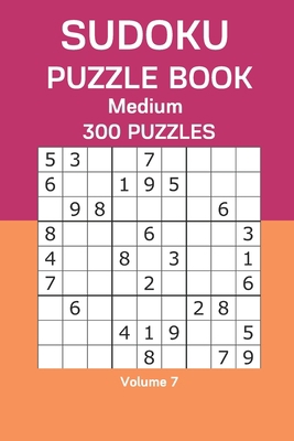 Sudoku Puzzle Book Medium: 300 Puzzles Volume 7 B08D516KHY Book Cover