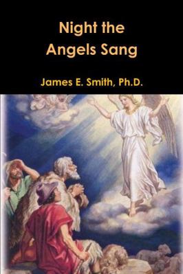 Night the Angels Sang 1300690607 Book Cover