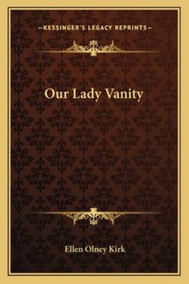 Our Lady Vanity 1162804432 Book Cover