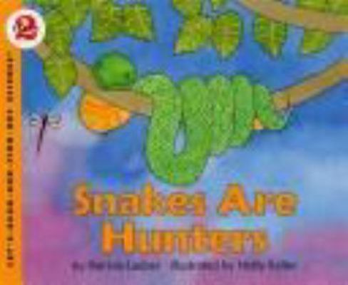 Snakes Are Hunters 0690046286 Book Cover