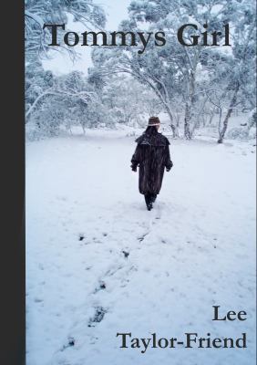 Tommys Girl: Stories of the High Country...Stor... 0994429037 Book Cover