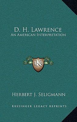 D. H. Lawrence: An American Interpretation 1168961602 Book Cover