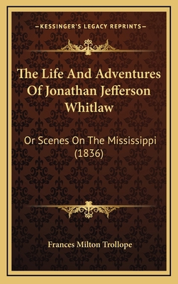 The Life And Adventures Of Jonathan Jefferson W... 1165860643 Book Cover