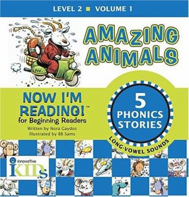 Now I'm Reading!: Amazing Animals - Volume 1: L... 1584762446 Book Cover