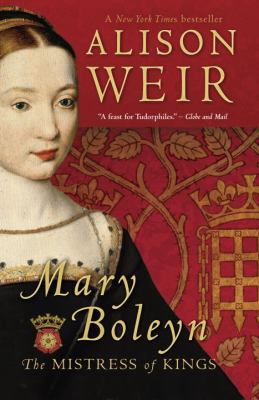 Mary Boleyn: Mistress of Kings 0771089244 Book Cover