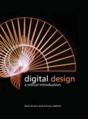 Digital Design: A Critical Introduction 1847888291 Book Cover