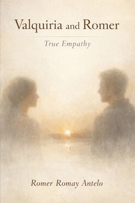 Valquiria and Romer: True Empathy B0GCT9LB7X Book Cover
