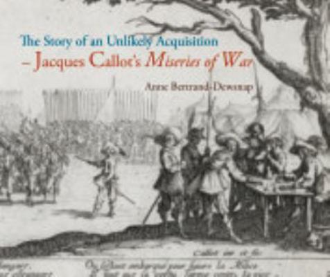 Jacques Callot's Miseries of War