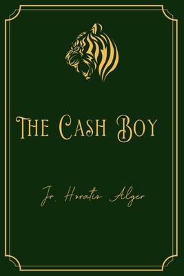 The Cash Boy: Gold Edition            Book Cover