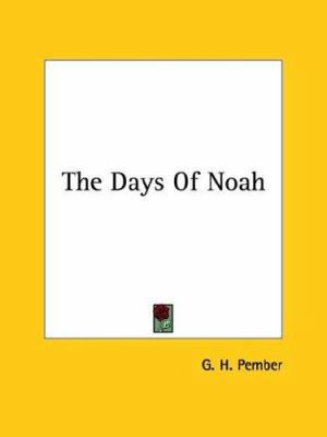 The Days Of Noah 1425359736 Book Cover
